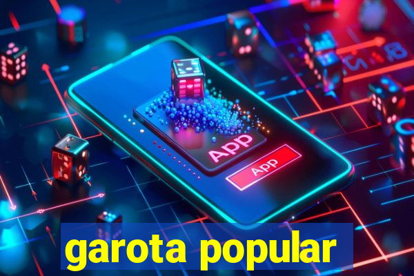 garota popular